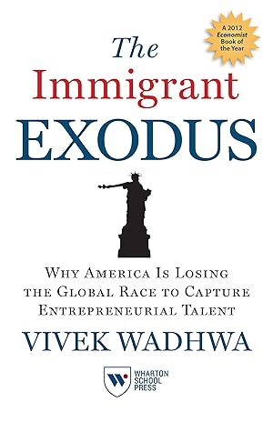 Bild des Verkufers fr The Immigrant Exodus: Why America Is Losing the Global Race to Capture Entrepreneurial Talent zum Verkauf von moluna