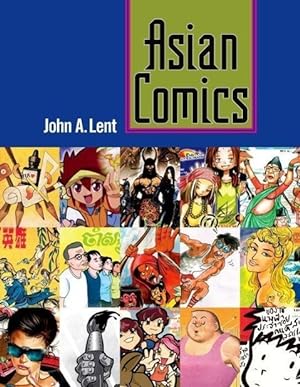 Bild des Verkufers fr Lent, J: Asian Comics zum Verkauf von moluna