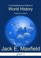 Immagine del venditore per Maxfield, J: A Comprehensive Outline of World History venduto da moluna