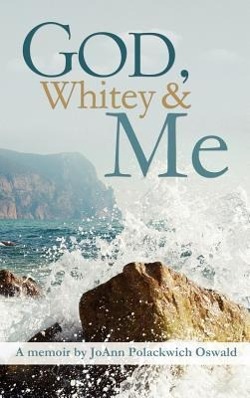 Seller image for God, Whitey and Me for sale by moluna