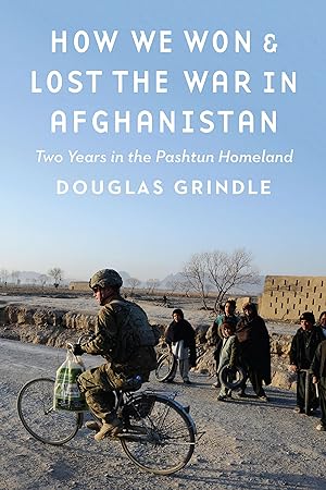 Bild des Verkufers fr How We Won and Lost the War in Afghanistan: Two Years in the Pashtun Homeland zum Verkauf von moluna