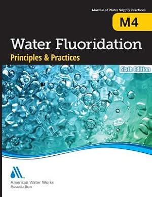 Bild des Verkufers fr M4 Water Fluoridation Principles and Practices, Sixth Edition zum Verkauf von moluna