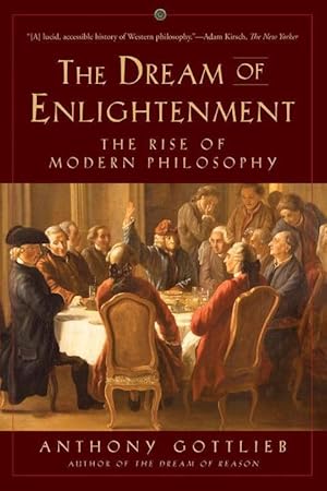 Bild des Verkufers fr Dream of Enlightenment: The Rise of Modern Philosophy zum Verkauf von moluna