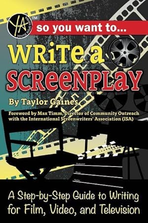 Bild des Verkufers fr So You Want to Write a Screenplay: A Step-By-Step Guide to Writing for Film, Video, and Television zum Verkauf von moluna