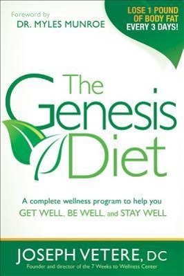 Bild des Verkufers fr The Genesis Diet: A Complete Wellness Program to Help You Get Well, Be Well, and Stay Well zum Verkauf von moluna