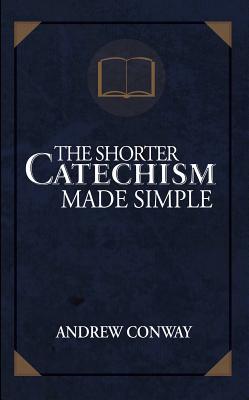 Bild des Verkufers fr The Shorter Catechism Made Simple zum Verkauf von moluna