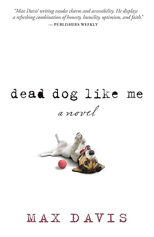 Bild des Verkufers fr Dead Dog Like Me zum Verkauf von moluna
