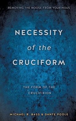 Seller image for Necessity of the Cruciform for sale by moluna