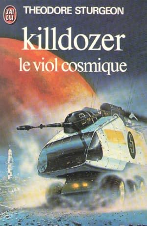 Imagen del vendedor de Killdozer - Le Viol cosmique a la venta por books-livres11.com