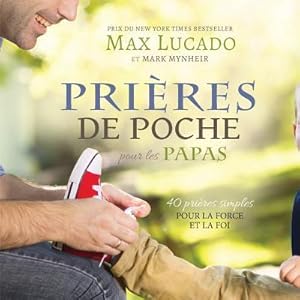 Seller image for Prires de Poche pour les Papas: 40 prires simples pour la force et la foi for sale by moluna