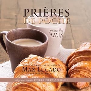 Bild des Verkufers fr Prires de Poche pour les Amis: 40 prires simples pour la joie et la srnit zum Verkauf von moluna