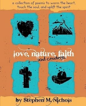 Bild des Verkufers fr Love, Nature, Faith . and Cowboys zum Verkauf von moluna