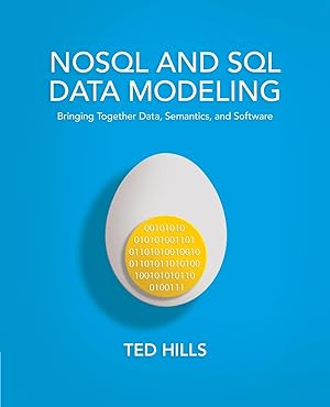 Bild des Verkufers fr NoSQL and SQL Data Modeling: Bringing Together Data, Semantics, and Software zum Verkauf von moluna