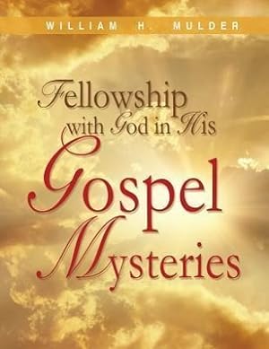 Bild des Verkufers fr Fellowship with God in His Gospel Mysteries zum Verkauf von moluna