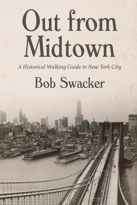 Seller image for Out from Midtown: A Historical Walking Guide to New York City for sale by moluna