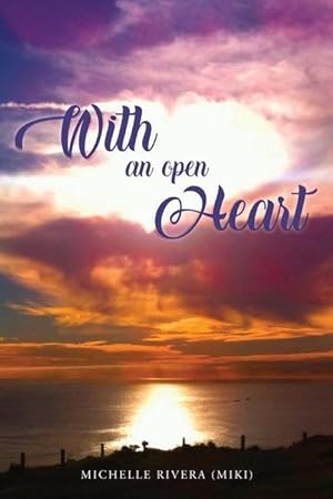 Bild des Verkufers fr With An Open Heart zum Verkauf von moluna