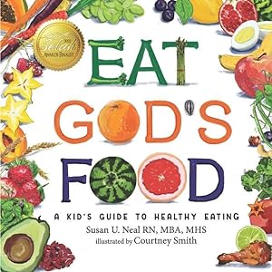 Bild des Verkufers fr Eat God\ s Food: Kids Activity Guide to Healthy Eating zum Verkauf von moluna