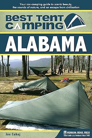 Bild des Verkufers fr Best Tent Camping: Alabama: Your Car-Camping Guide to Scenic Beauty, the Sounds of Nature, and an Escape from Civilization zum Verkauf von moluna