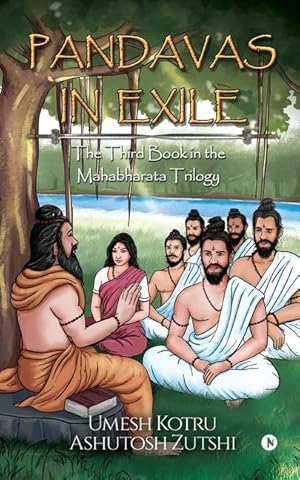 Bild des Verkufers fr Pandavas In Exile: The Third Book in the Mahabharata Trilogy zum Verkauf von moluna