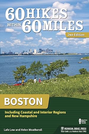Bild des Verkufers fr 60 Hikes Within 60 Miles: Boston: Including Coastal and Interior Regions and New Hampshire zum Verkauf von moluna