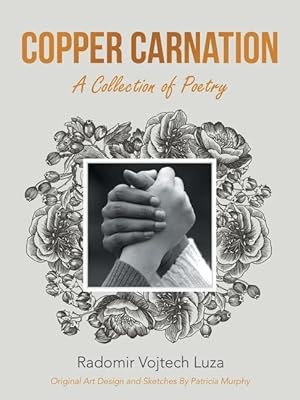 Bild des Verkufers fr Copper Carnation: A Collection of Poetry zum Verkauf von moluna