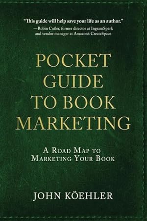 Bild des Verkufers fr The Pocket Guide to Book Marketing: A Road Map to Marketing Your Book zum Verkauf von moluna