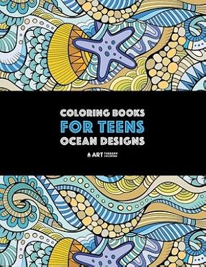 Imagen del vendedor de Coloring Books For Teens: Ocean Designs: Zendoodle Sharks, Sea Horses, Fish, Sea Turtles, Crabs, Octopus, Jellyfish, Shells & Swirls Detailed D a la venta por moluna