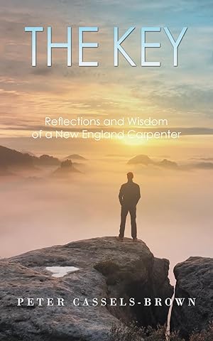 Immagine del venditore per The Key: Reflections and Wisdom of a New England Carpenter venduto da moluna