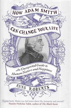 Immagine del venditore per How Adam Smith Can Change Your Life: An Unexpected Guide to Human Nature and Happiness venduto da Leura Books