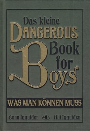 Bild des Verkufers fr Das kleine Dangerous Book for Boys Was man knnen muss zum Verkauf von Leipziger Antiquariat