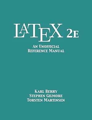 Seller image for LaTeX 2e: An Unofficial Reference Manual for sale by moluna