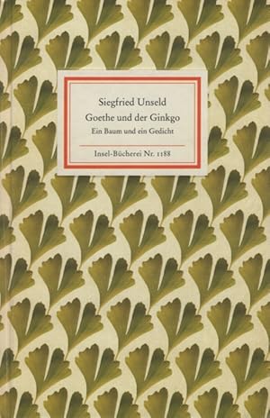 Bild des Verkufers fr Goethe und der Ginkgo Ein Baum und ein Gedicht zum Verkauf von Leipziger Antiquariat
