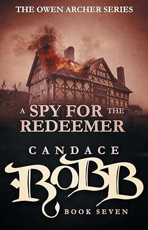 Seller image for A Spy for the Redeemer: The Owen Archer Series - Book Seven for sale by moluna