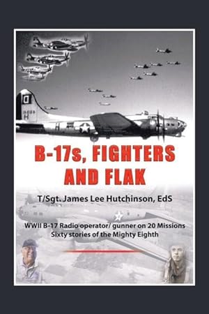 Bild des Verkufers fr B-17S, Fighters and Flak zum Verkauf von moluna