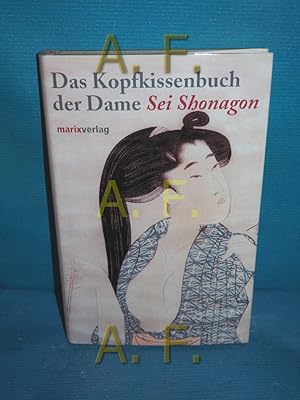 Bild des Verkufers fr [Das Kopfkissenbuch] Das Kopfkissenbuch der Dame Sei Shonagon zum Verkauf von Antiquarische Fundgrube e.U.