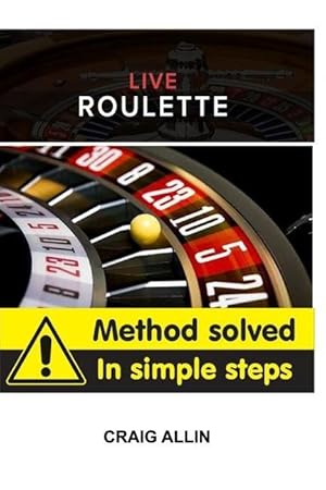 Bild des Verkufers fr Live Roulette Method Solved In Simple Steps zum Verkauf von moluna