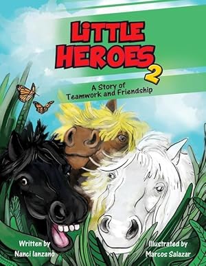 Bild des Verkufers fr Little Heroes 2: A Story of Teamwork and Friendship zum Verkauf von moluna