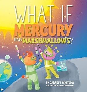 Bild des Verkufers fr What if Mercury had Marshmallows? zum Verkauf von moluna