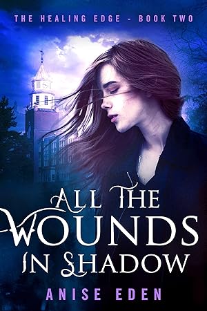 Bild des Verkufers fr All the Wounds in Shadow: The Healing Edge - Book Two zum Verkauf von moluna