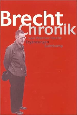 Brecht Chronik 1898-1956 Mit den Ergänzungen 1997-2006