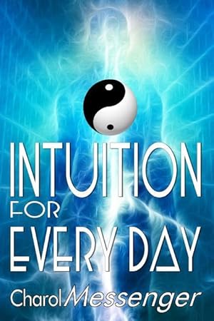 Bild des Verkufers fr Intuition for Every Day: Enhancing Intuition Master Workbook zum Verkauf von moluna