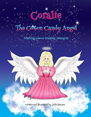 Bild des Verkufers fr Coralie The Cotton Candy Angel: Learning about trusting strangers zum Verkauf von moluna