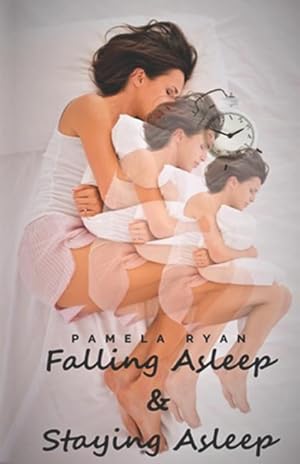 Bild des Verkufers fr Falling Asleep and Staying Asleep: Second Edition zum Verkauf von moluna