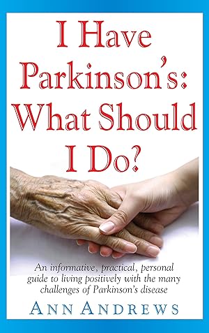 Bild des Verkufers fr I Have Parkinson\ s: What Should I Do?: An Informative, Practical, Personal Guide to Living Positively with the Many Challenges of Parkinson\ s Disease zum Verkauf von moluna