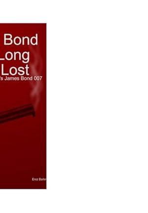 Imagen del vendedor de James Bond 007 in Long Lost Love a la venta por moluna