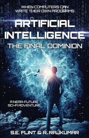 Seller image for Artificial Intelligence: The Final Dominion for sale by moluna