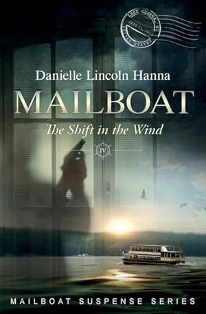 Seller image for Mailboat IV: The Shift in the Wind for sale by moluna