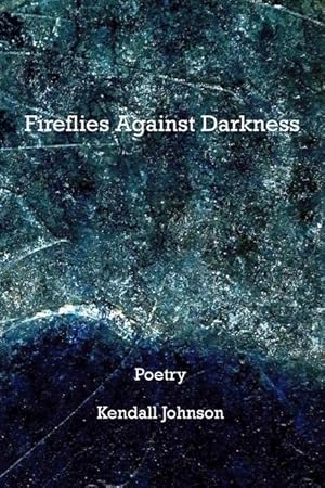 Bild des Verkufers fr Fireflies Against Darkness zum Verkauf von moluna