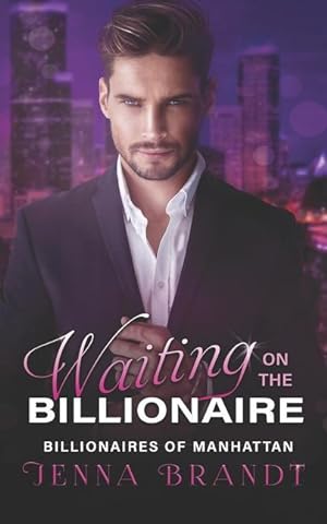 Bild des Verkufers fr Waiting on the Billionaire: A Clean Billionaire Romance zum Verkauf von moluna