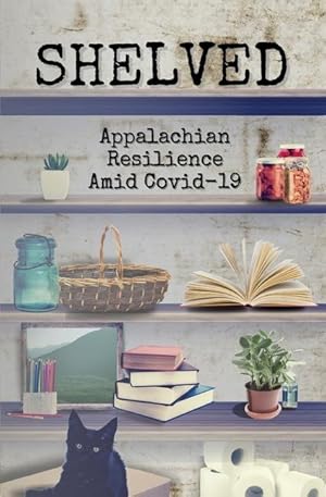 Seller image for Shelved: Appalachian Resilience Amid COVID-19 for sale by moluna